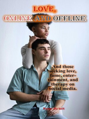 cover image of Love, Online and Offline